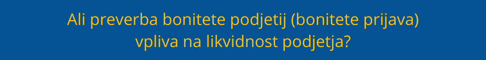 bonitete-prijava-bonitete-podjetij-likvidnost-podjetja
