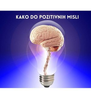 kako do pozitivnih misli