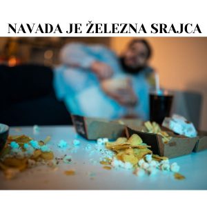 navada je železna srajca navade